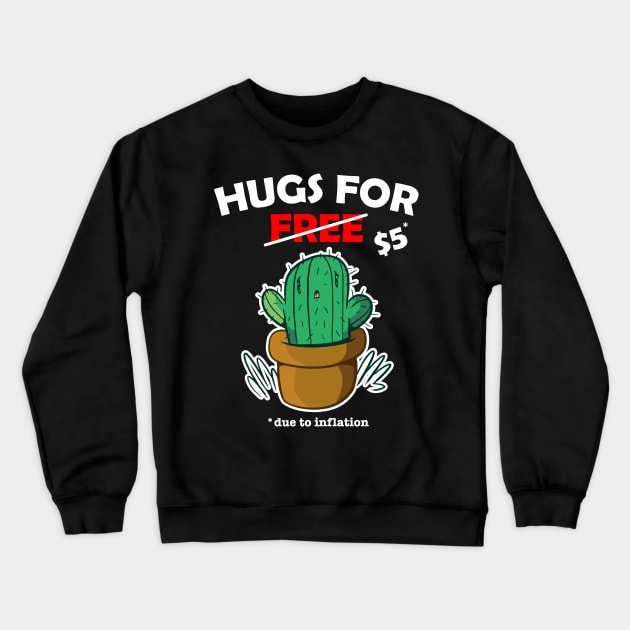 Cute cactus valentine costume Hugs For Free due to inflation Crewneck Sweatshirt by star trek fanart and more